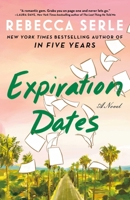 Expiration Dates: A Novel 1982166827 Book Cover