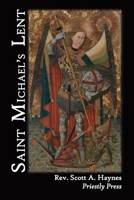 St. Michael's Lent (St. Michael the Archangel) B0FMQLZ4NS Book Cover