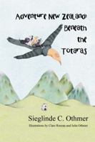 Adventure New Zealand: Beneath the Totaras 1546212779 Book Cover