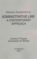 Statutory Supplement to Administrative Law: A Contemporary Approach (Academic Statutes) 0314202587 Book Cover