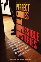 The Mammoth Book of Perfect Crimes and Impossible Mysteries 0786718935 Book Cover