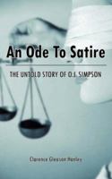 An Ode To Satire: The Untold Story of O.J. Simpson 1425994350 Book Cover