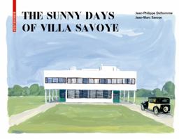 The Sunny Days of Villa Savoye 303562061X Book Cover