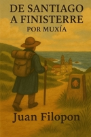 De Santiago a Finisterre (Spanish Edition) B088YB8X6H Book Cover