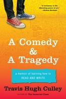 A Comedy & A Tragedy: A Memoir of Learning How to Read and Write 0345506162 Book Cover