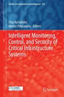 Intelligent Monitoring, Control, and Security of Critical Infrastructure Systems 3662441594 Book Cover