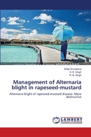 Management of Alternaria blight in rapeseed-mustard 3659288691 Book Cover