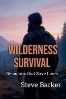Wilderness Survival B0FQHXG2PS Book Cover