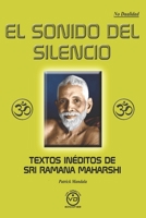 EL SONIDO DEL SILENCIO: Textos inéditos de Sri Ramana Maharshi 8412289374 Book Cover