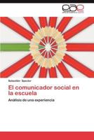 El Comunicador Social En La Escuela 3659024600 Book Cover
