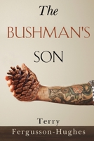 The Bushman's Son 1800163606 Book Cover