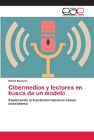 Cibermedios y lectores en busca de un modelo 3659033561 Book Cover