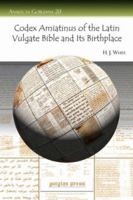 Codex Amiatinus of the Latin Vulgate Bible and Its Birthplace 1593334982 Book Cover