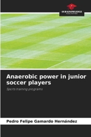 Anaerobic power in junior soccer players 6206876985 Book Cover