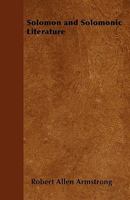 Solomon and Solomonic Literature 1445568721 Book Cover