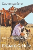 L'avventuriero (Far West (I)) 139387844X Book Cover