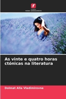 As vinte e quatro horas ctónicas na literatura (Portuguese Edition) 6207913582 Book Cover