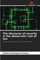 The discourse of security in the democratic rule of law 6207366867 Book Cover