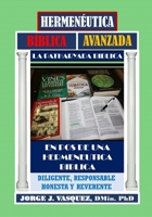 HERMENEUTICA BIBLICA AVANZADA: EN POS DE UNA HERMENEUTICA BIBLICA DILIGENTE, HONESTA, RESPONSABLE Y REVERENTE (Spanish Edition) B0GZVJZDRL Book Cover