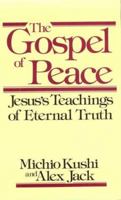 Gospel of Peace: Jesus's Teachings of Eternal Truth 087040797X Book Cover