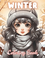 Winter Coloring Book for Kids: 100+ Coloring Pages for Relaxation and Stress Relief B0CVG3VSRN Book Cover