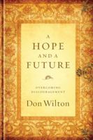 A Hope and a Future: Overcoming Discouragement 0805445552 Book Cover