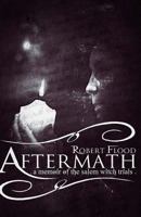 Aftermath: A Memoir of the Salem Witch Trials 1495266338 Book Cover