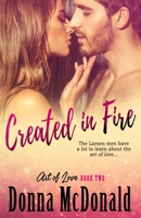 Created in Fire 1466495421 Book Cover
