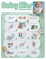 Baby Bibs to Cross Stitch (Leisure Arts #4028) 1601400810 Book Cover
