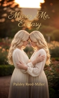 Mirror Me, Ecstasy B0GWM1DTYG Book Cover