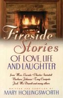 Fireside Stories: Of Love, Life, And Laughter 0849937825 Book Cover