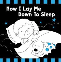 Now I Lay Me Down to Sleep Black  White Board Book 1630587850 Book Cover