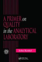 A Primer on Quality in the Analytical Laboratory 1138402559 Book Cover