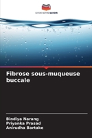 Fibrose sous-muqueuse buccale (French Edition) 6207205677 Book Cover