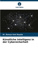 Künstliche Intelligenz in der Cybersicherheit (German Edition) 6209905862 Book Cover