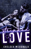 Stripped Love B08KH11PCR Book Cover