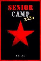 Senior Camp 2035 1724107372 Book Cover