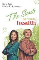 The Secrets of Your Health 1955001014 Book Cover