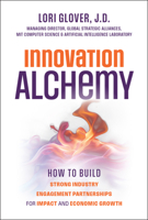 Innovation Alchemy: A Guide to Building Partnerships 1394307217 Book Cover