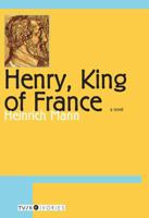 Henry, King of France 0879512245 Book Cover