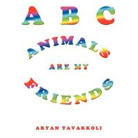 ABC Animals Are My Friends 146913263X Book Cover