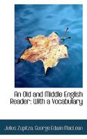 An Old and Middle English Reader: With a Vocabulary 9353955408 Book Cover