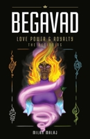 Begavad - Love, Power and Royalty: The Beginning 1738699005 Book Cover