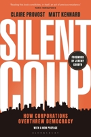Silent Coup: How Corporations Overthrew Democracy 1350269980 Book Cover