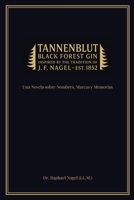 TANNENBLUT - Una Novela sobre Nombres, Marcas y Memorias (Spanish Edition) 3912703175 Book Cover