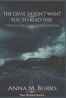 The Devil Doesn't Want You To Read This: New Revised Version B0GZVM669M Book Cover