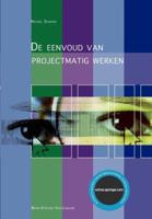 Eenvoud Van Projectmatig Werken 903134155X Book Cover