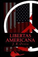 Libertas Americana 0615645216 Book Cover