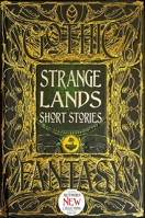 Strange Lands Short Stories: Thrilling Tales 1839642378 Book Cover