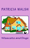 Wizecatz and Dogz 0990864111 Book Cover